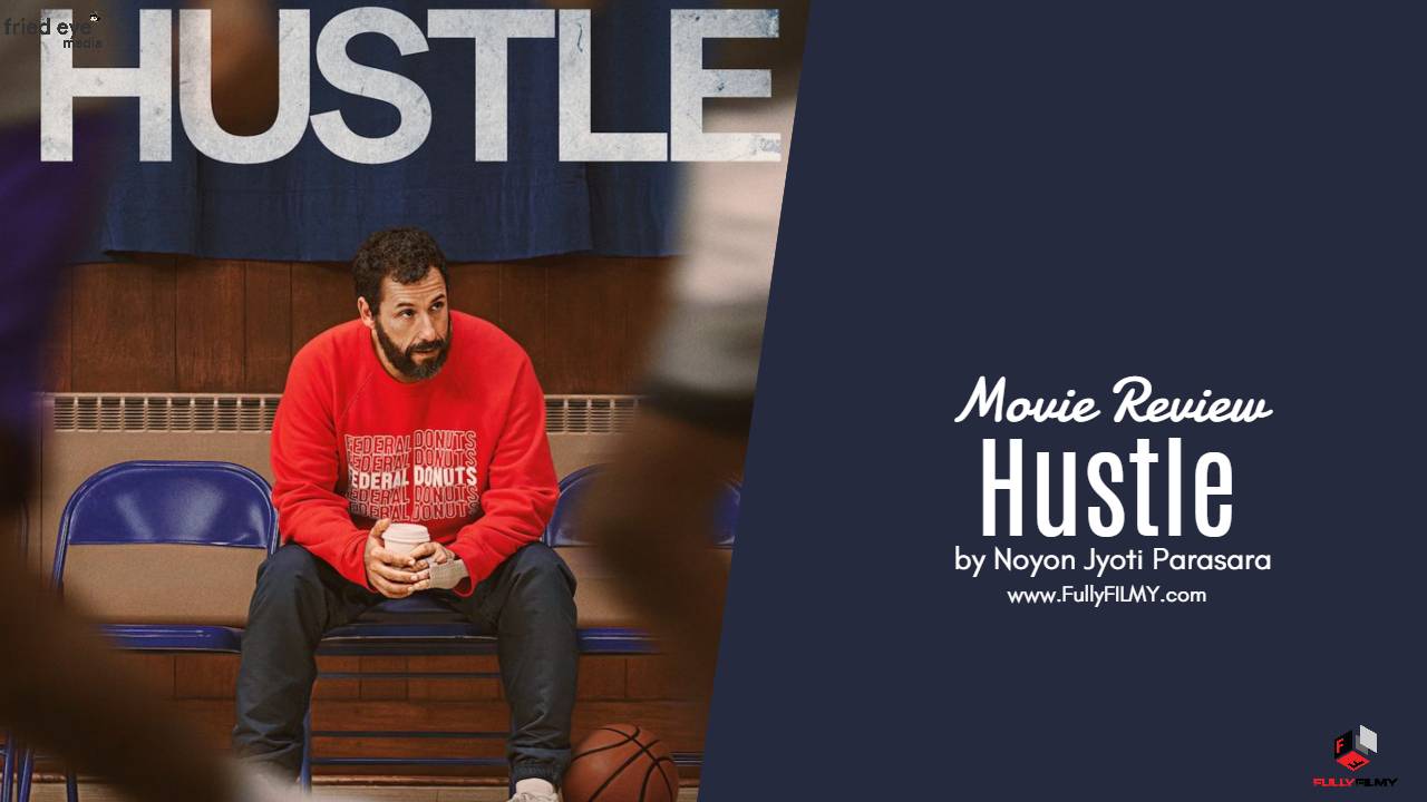 Hustle Movie Review